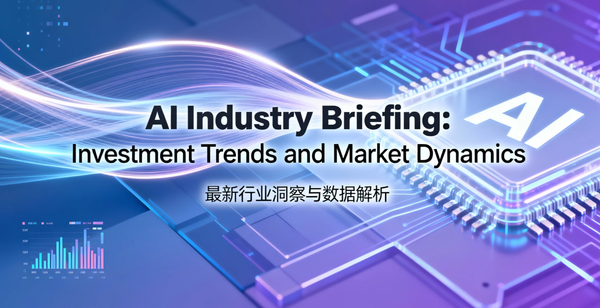 AI Industry Briefing: Investment Trends and Market Dynamics